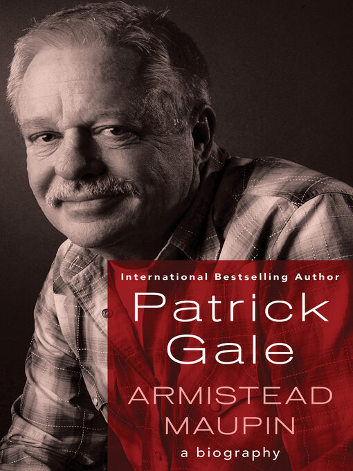 Title details for Armistead Maupin by Patrick Gale - Wait list